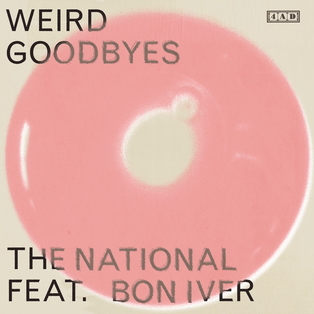 Weird Goodbyes (feat. Bon Iver) (5:04) from Weird Goodbyes (feat. Bon Iver)