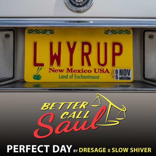 Perfect Day (From "Better Call Saul") (4:59) from Perfect Day (From "Better Call Saul")